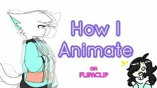 How I Animate on Flipaclip?? Steps and tips