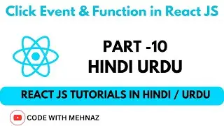 Click Event & Function in React JS | React JS Tutorials in Hindi Urdu | #reactjs