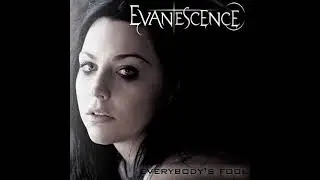 Evanescence - Everybody's fool (HIGHER PITCH)