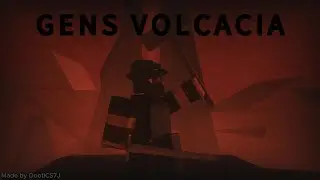 Gens Volcacia | ROBLOX Animation