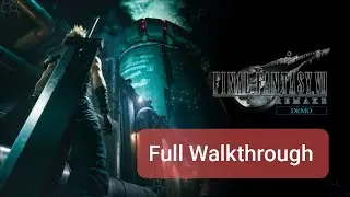 FINAL FANTASY VII REMAKE DEMO Full Walkthrough: Chapter 1: The Destruction Of Mako 1 (#FF7REMAKE)