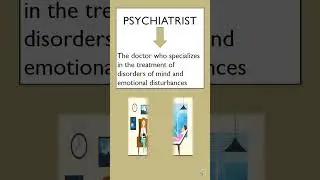 Psychiatrist: Medical Vocabulary for English learners