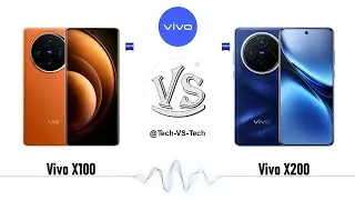 Vivo X100 VS Vivo X200
