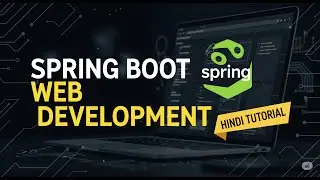 Web Development in Spring Boot Tutorial[HINDI] | 