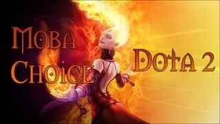 MOBA Choice - Dota 2 