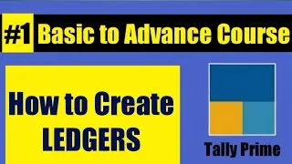 How to Create Ledgers in Tally Prime 