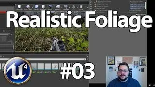 Unreal Engine Tutorial #03 - Adding Realistic Foliage, Grass, and Trees