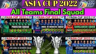 Asia Cup 2022 | All Team Final Squad | All Teams Full and Final Squad For Asia Cup 2022 | Asia Cup