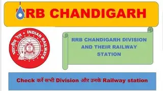 RRB CHANDIGARH ZONE , DIVISION AND THEIR RAILWAY STATION
