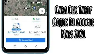 Cara Cek Tarif Gojek Di Google Maps 2021