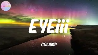 EYEiii - COLAMP (Lyrics)