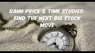 Using Gann Studies to Predict Big Moves in Stocks 