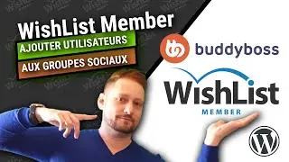 WishList Member & BuddyBoss Intégration: Ajout Membre WishList Member dans Groupes Sociaux BuddyBoss