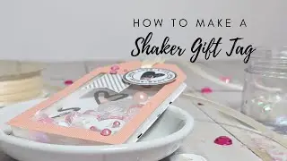 How to Make a Shaker Gift Tag