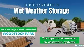 What's the impact of stormwater on wastewater systems? HRSD's unique solution to wet weather storage