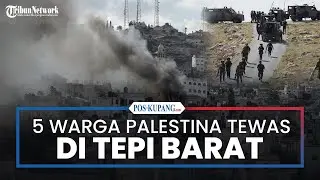 5 Warga Palestina Tewas dalam Serangan Israel di Tepi Barat