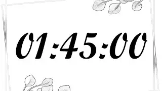 1 Hour 45 Minute Timer | 105 Minute Timer | 105 Minute Countdown with Music
