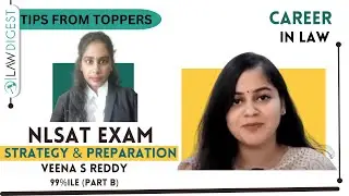 NLSAT Preparation | Strategy for NLSAT 2024 | Veena Reddy 99 Percentile in Part B | NLSAT Law Digest
