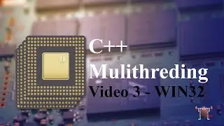 C++ Multithreading [3/4 - WINAPI Threads]