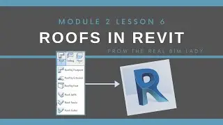 2.6 The Basics of Modeling Roofs in Revit