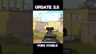 UPDATE 2.5 PUBG MOBILE / ОБНОВЛЕНИЕ 2.5 ПУБГ МОБАЙЛ 
