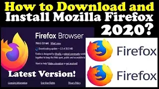 How to Download and Install Mozilla Firefox | 2021 Latest Version | Mister Learning