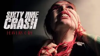 SIXTY NINE CRASH - HEAVENS CRY