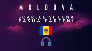Pasha Parfeny - Soarele si Luna (8D Audio) (Eurovision 2023 - Moldova)