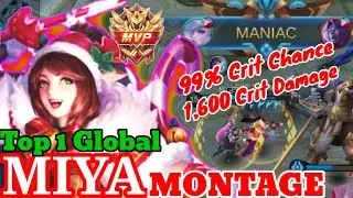 MIYA MONTAGE 99%CRIT CHANCE 1,600 CRIT DAMAGE MVP | GAMEPLAY HIGHLIGHTS | MIYA TOP 1 GLOBAL | (MLBB)