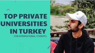 TOP 5 PRIVATE UNIVERSITIES IN TURKEY 🇹🇷 | STUDY IN TURKEY | FOR  INTERNATIONAL STUDENTS |