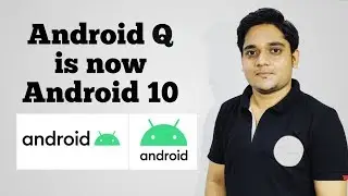 Android Q is now Android 10 | Technology Fact