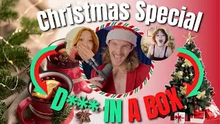Christmas Special: D*** In A Box