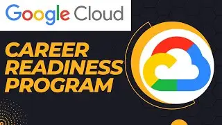 Google Cloud Career Readiness Program