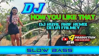DJ How you like that - By Rizal Arif Remix With 4 Star Production