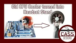 Recycled PC Parts: Turning an Old CPU Cooler into a Headset Stand