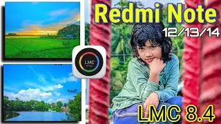 Redmi Note 13 4G LMC Install 8.4 | Gcam Best File Download + Set-up | Lmc Best Config file download