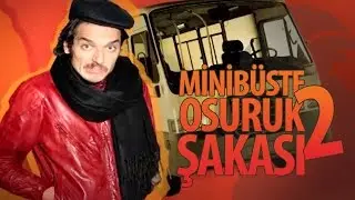 Minibüste Osuruk Şakası 2! - Hayrettin