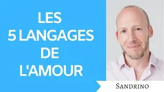 5 langages de l'Amour : le secret des couples qui durent