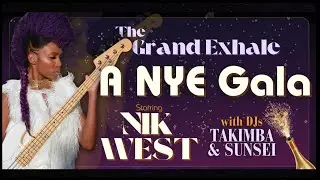 The Grand Exhale New Years Eve @ Alberta Abbey w/ Nik West, Takimba, Sensei