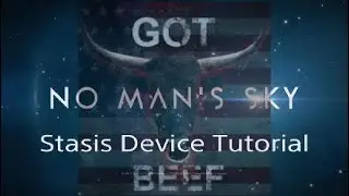 No Man's Sky - Stasis Device Tutorial