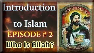 Introduction to the great Religion, Islam101 Part 2