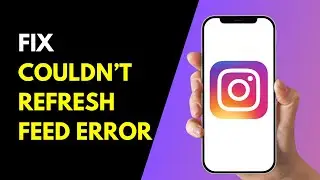 Fix Instagram Couldn't Refresh Feed Error | Fix Feed Not Loading