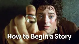 How to Begin a Story | Lord of the Rings