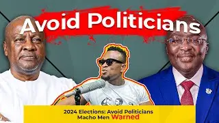2024 Elections: Avoid Politicians -  Macho Men Warned!