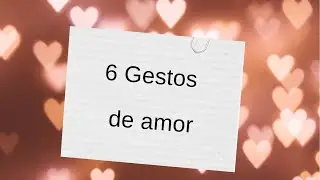 5 Gestos de amor  