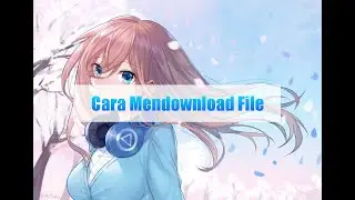 Cara Mendownload File & Melewati Shortlink