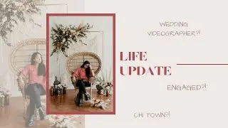 Life Update Vlog: I’m a Wedding Videographer & getting married?!