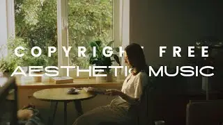 indie pop aesthetic song no copyright | aesthetic summer music