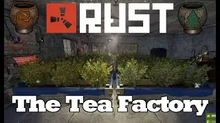 RUST - The Tea Factory