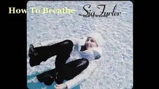 Sia Furler - How to breathe (Studio Version)